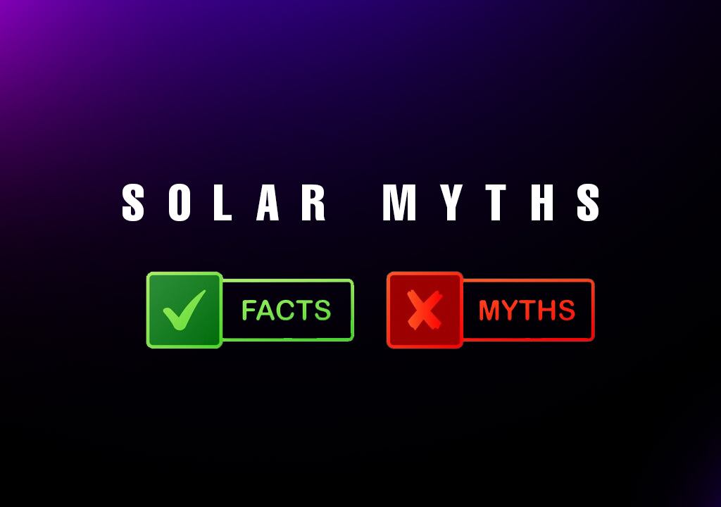 Debunking Solar Panel Myths